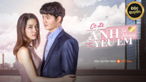 Xem Phim Có Lẽ Anh Sẽ Không Yêu Em