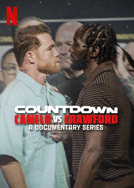 Phim Đếm ngược: Canelo vs. Crawford - Countdown: Canelo vs. Crawford (2025)