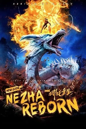 Phim Tân Phong Thần: Na Tra Trùng Sinh - New Gods: Nezha Reborn (2021)