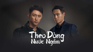 Xem Phim Theo Dòng Nước Ngầm