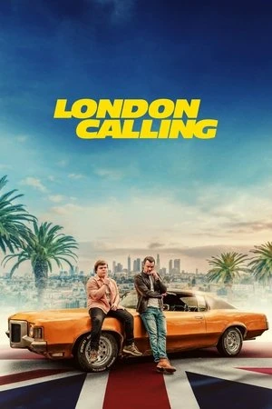 Phim Tiếng Gọi London - London Calling (2025)