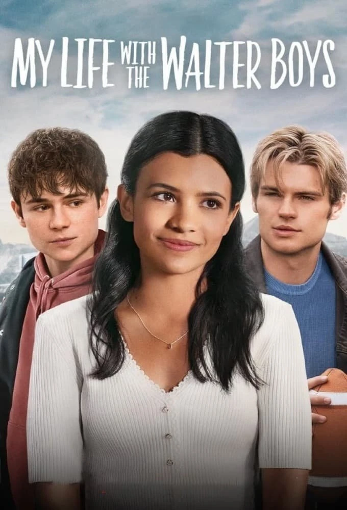 Phim Tôi Và Các Cậu Bé Nhà Walter (Phần 1) - My Life With The Walter Boys (Season 1) (2023)