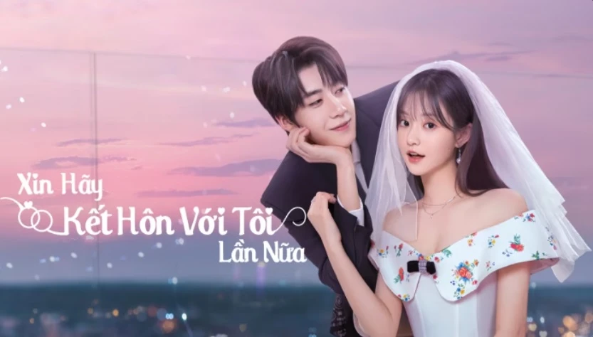 Xem Phim Xin Hãy Kết Hôn Với Tôi Lần Nữa